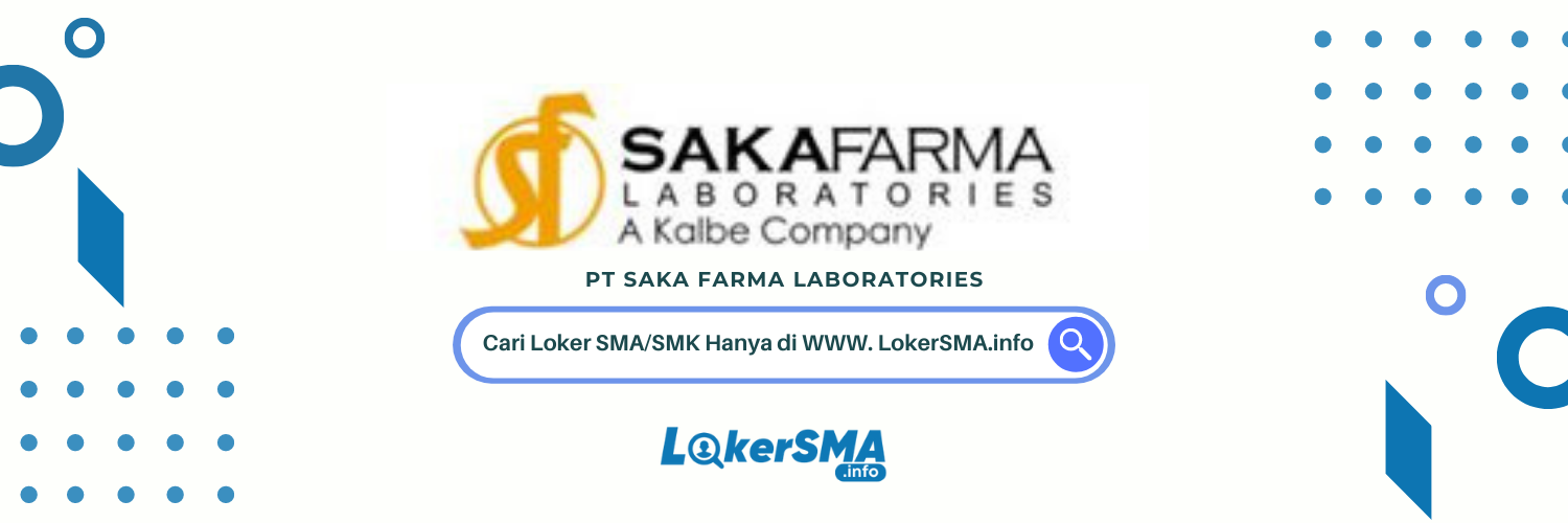 Loker SMA/SMK PT Saka Farma