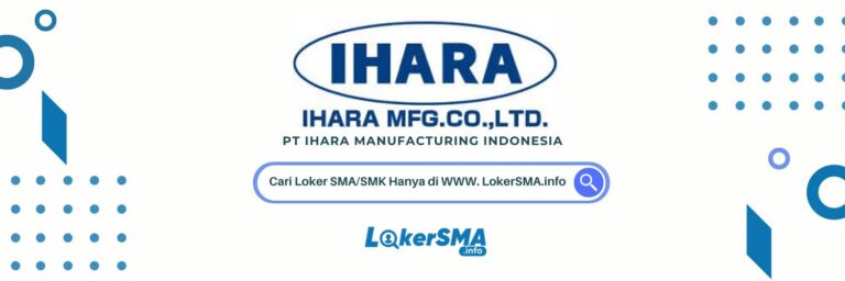 Loker PT IHARA Manufacturing Indonesia