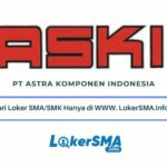 Loker PT Astra Komponen Indonesia