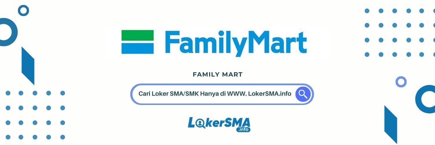 Loker Family Mart Jaksel