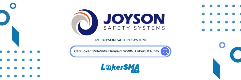 Lowongan Kerja PT Joyson Safety System Terbaru November 2024