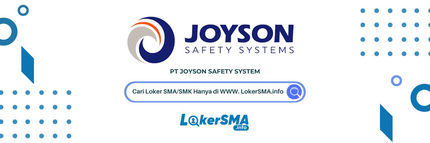 Lowongan Kerja PT Joyson Safety System