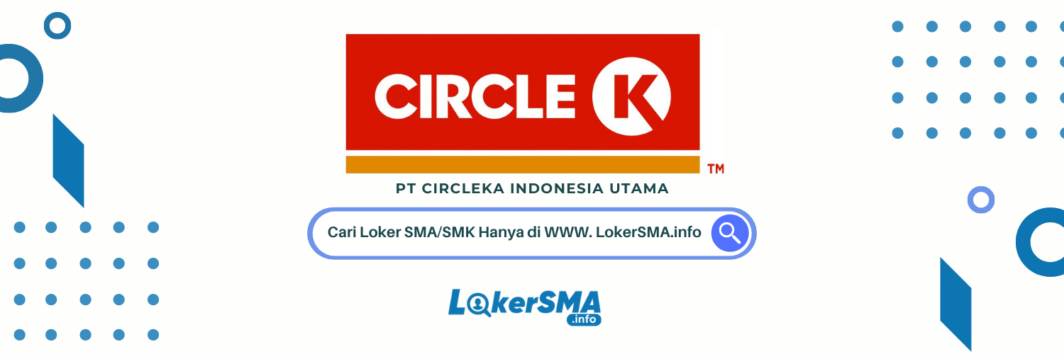 Loker Circle K Jabodetabek