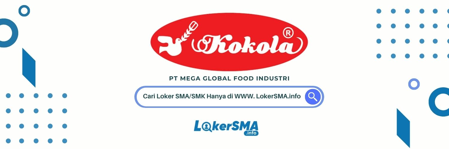 Loker SMA/SMK PT Mega Global