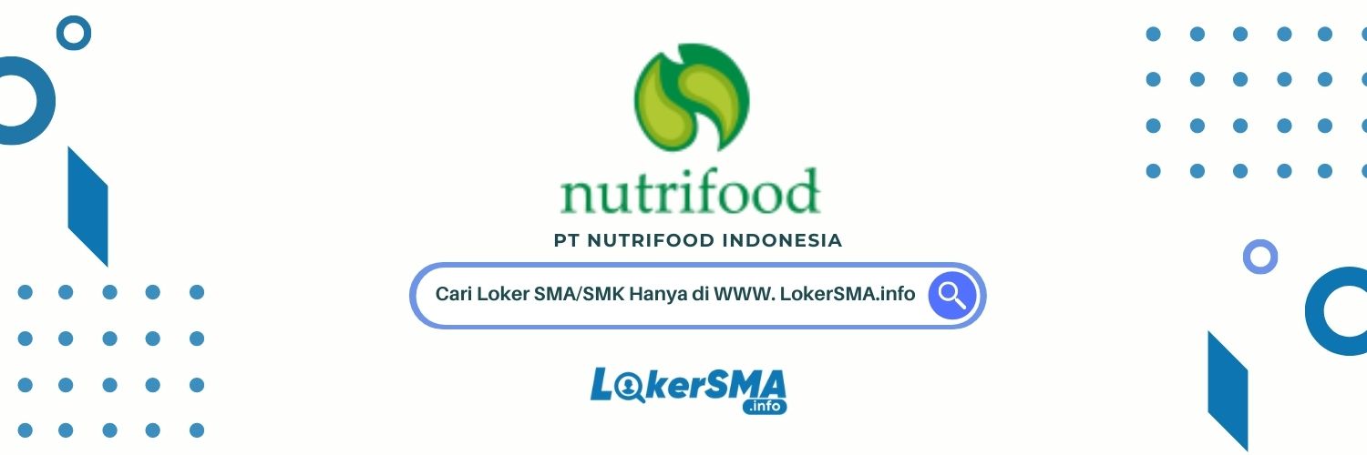 Loker PT Nutrifood Indonesia