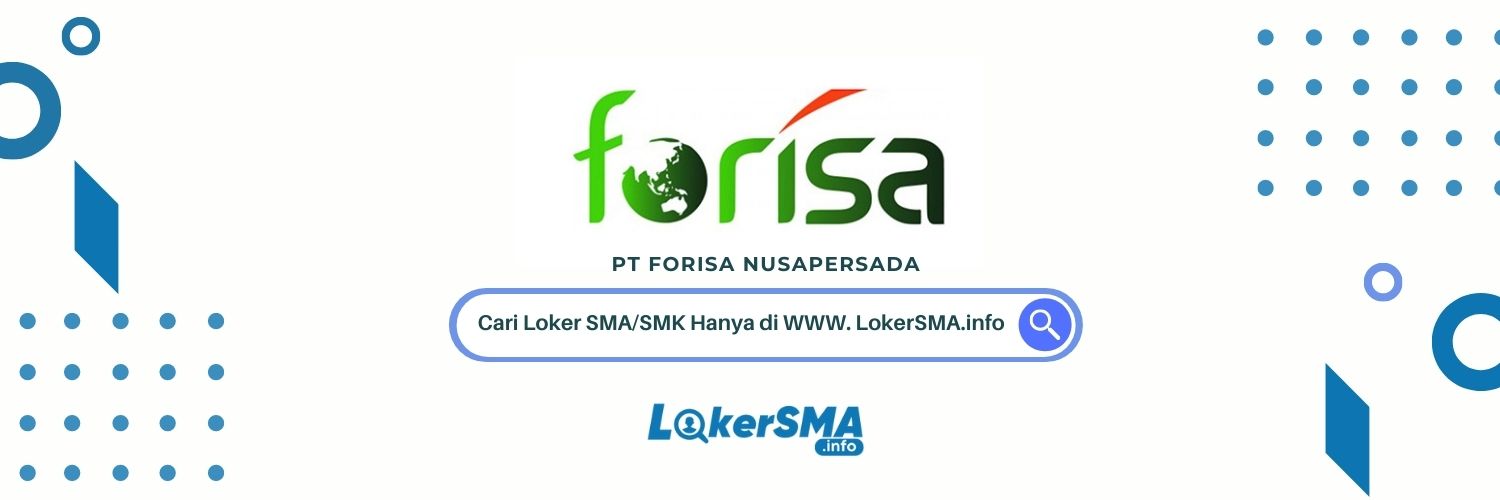 Loker SMA/SMK Admin Forisa Nusapersada