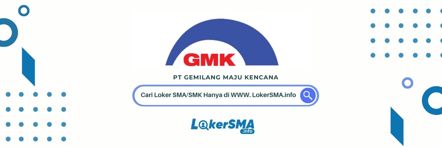 Loker SMA/SMK PT Gemilang