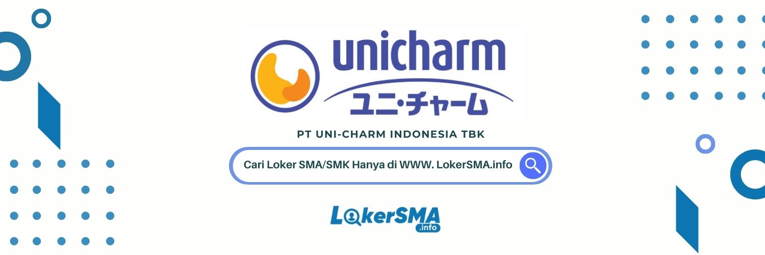 Loker SMA/SMK PT Unicharm