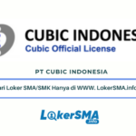Loker SMA/SMK PT Cubic Indonesia