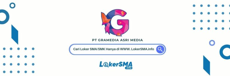 Loker SMA/SMK Gramedia Bekasi