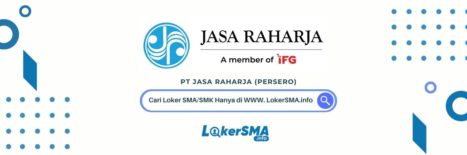Loker SMA/SMK Jasa Raharja