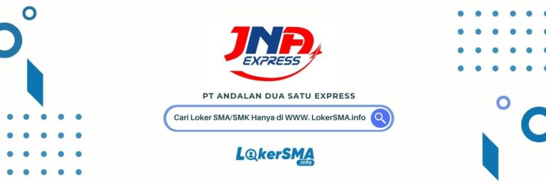 Loker SMA/SMK JNA Express Jakarta