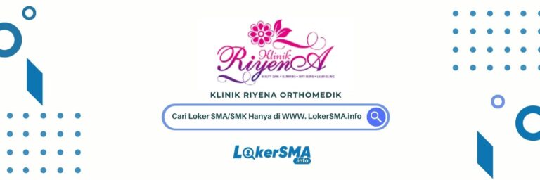 Loker SMA/SMK Klinik Riyena