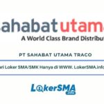 Loker SMA/SMK PT Sahabat Utama TraCo