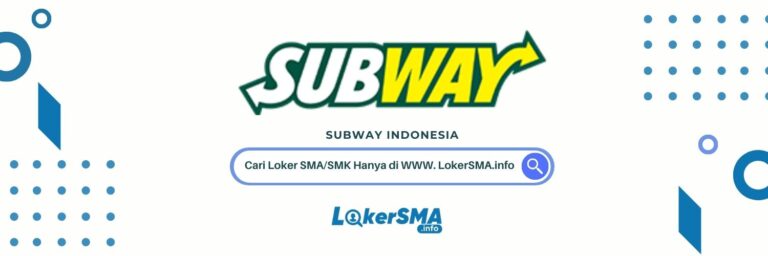 Loker SMA/SMK Subway Bogor