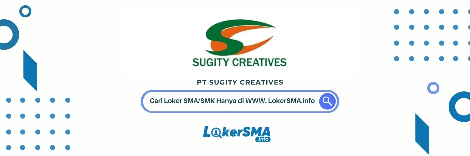 Loker PT Sugity Creatives