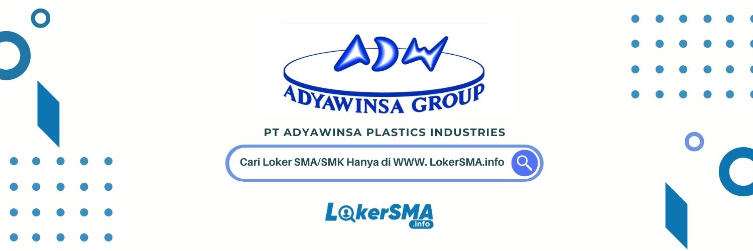 Lowongan Setter PT Adyawinsa Plastics Industries