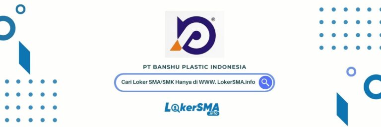 Loker PT Banshu Plastic Indonesia