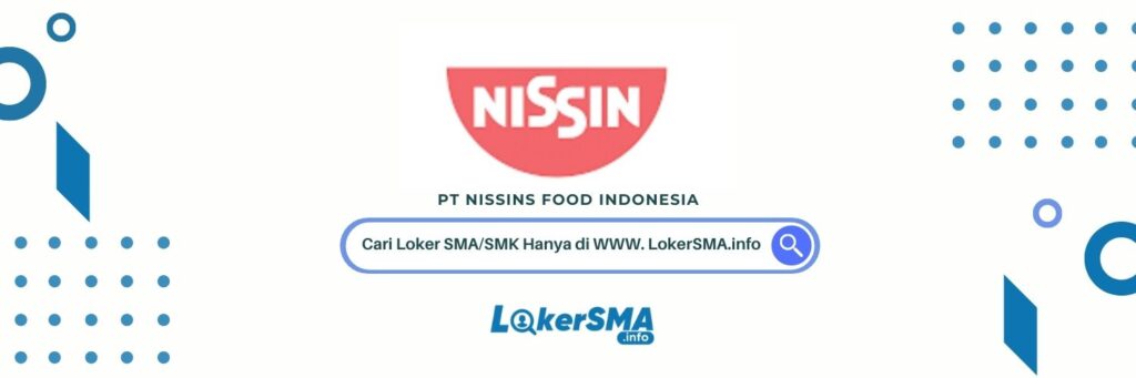 Lowongan Kerja PT Nissin Foods Indonesia Bekasi Terbaru November 2024