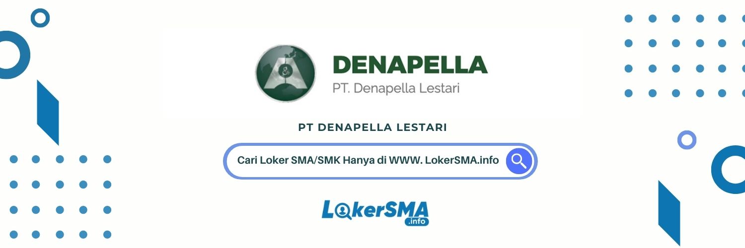 Loker PT Denapella Lestari