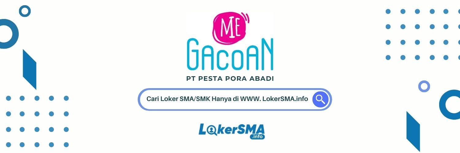 Loker SMA/SMK Mie Gacoan Depok
