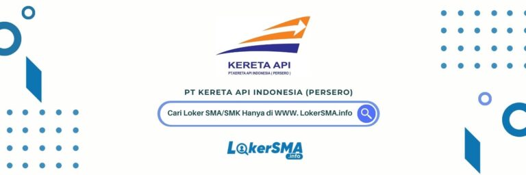 Loker SMA/SMK PT Kereta Api Indonesia (Persero)
