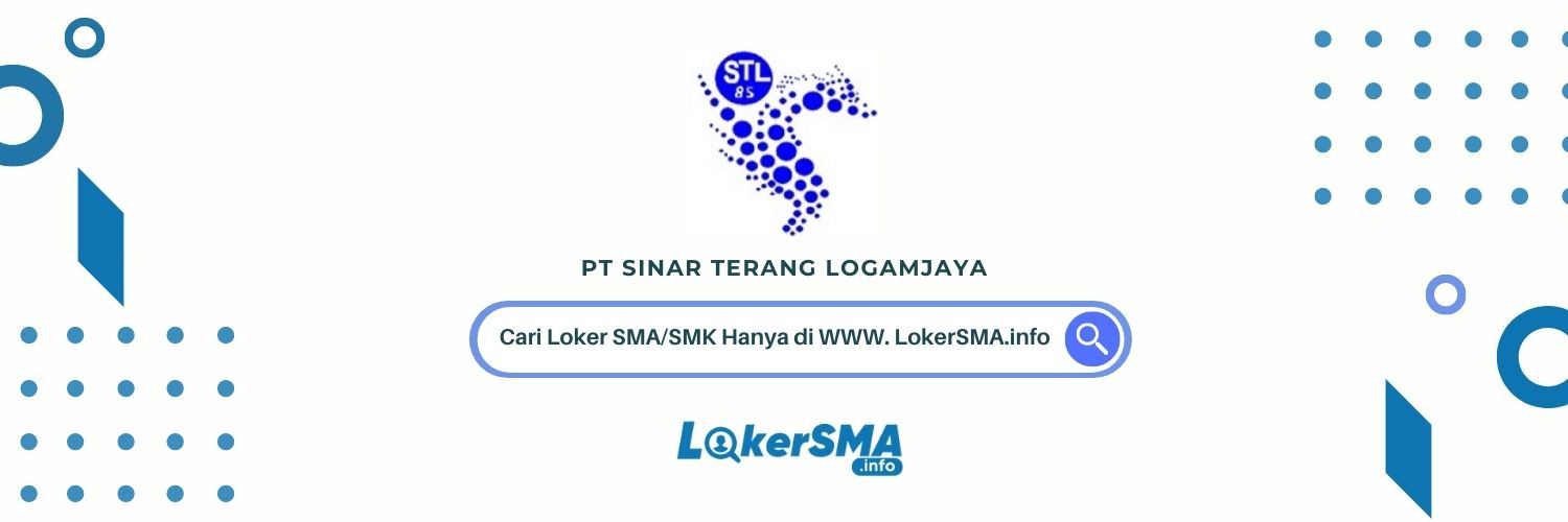 Loker PT Sinar Terang Logamjaya
