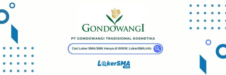 Loker SMA/SMK PT Gondowangi