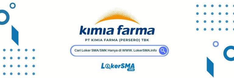 Loker SMA/SMK PT Kimia Farma Tbk