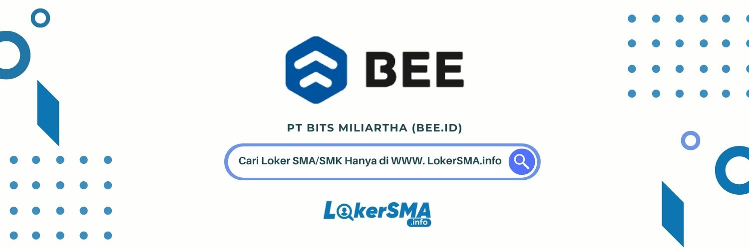 Loker PT BITS Miliartha (bee.id)