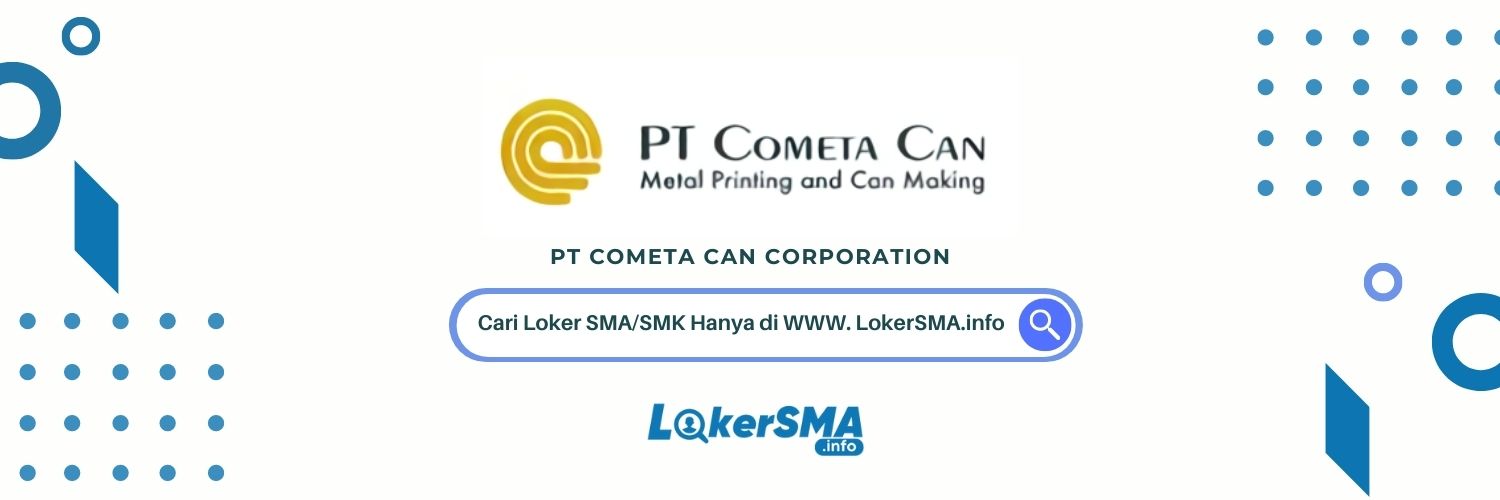 Loker SMA/SMK PT Cometan