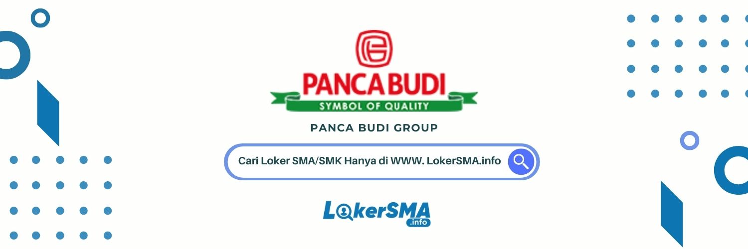 Loker Panca Budi Group Tangerang