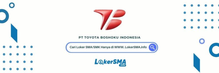 Loker SMA/SMK PT Toyota Boshoku Indonesia