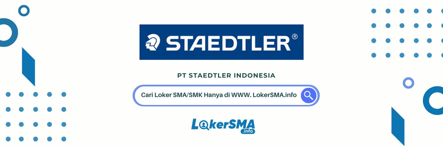 Loker SMA/SMK PT Staedtler Indonesia