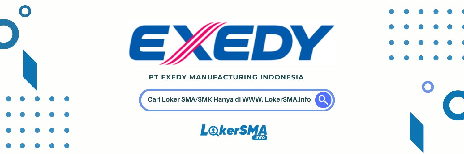 Loker PT EXEDY Manufacturing Indonesia
