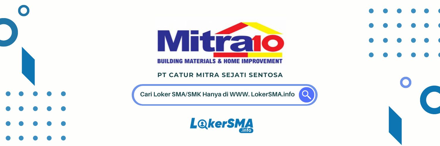 Loker SMA/SMK Mitra10 Bintaro