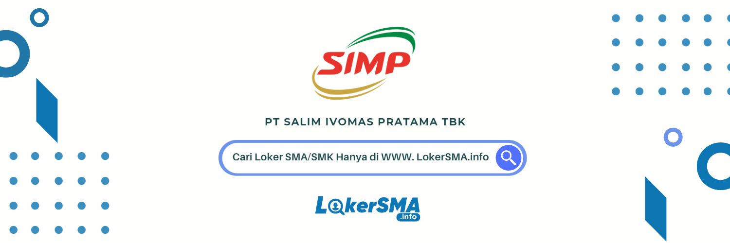 Lowongan Kerja PT Salim Ivomas Pratama Tbk