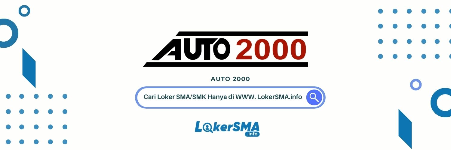 Loker Auto 2000 Jakarta