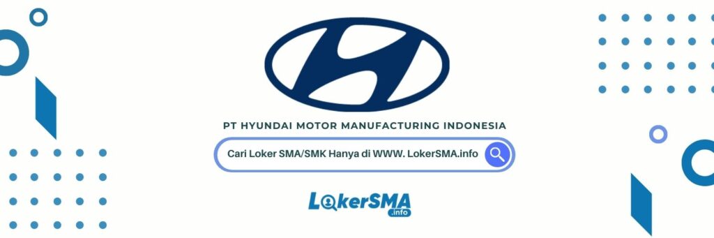 Lowongan Kerja Hyundai Motor Manufacturing Indonesia