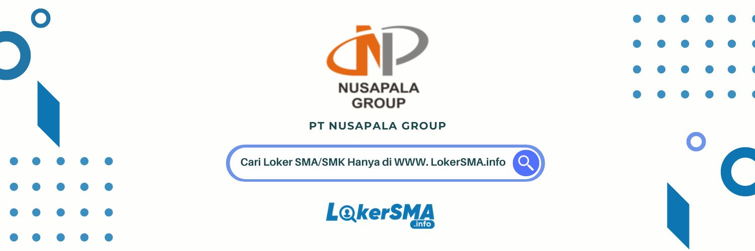 Loker PT Nusapala Group