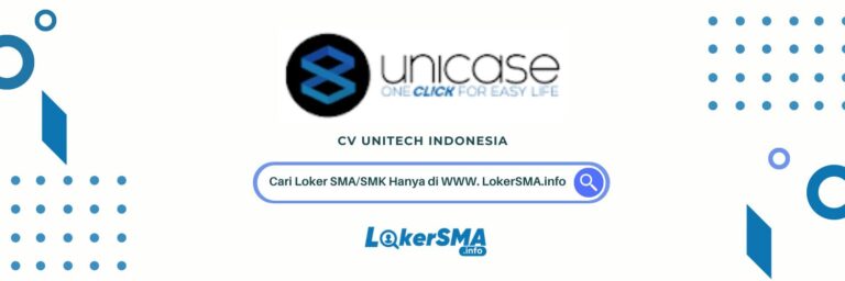 Loker CV Unitech Indonesia