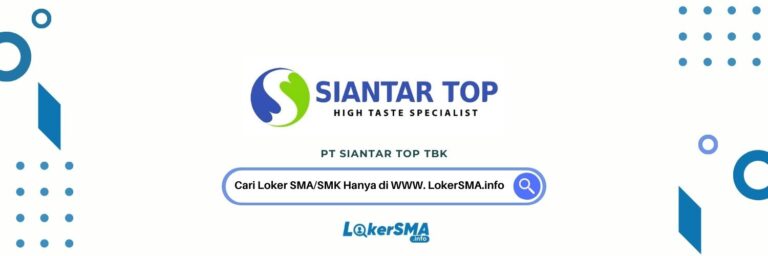 Loker PT Siantar Top Sidoarjo 2026 – Posisi Operator