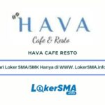 Lowongan Kerja Hava Cafe Resto