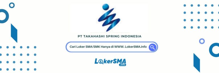 Lowongan Kerja PT Takahashi Spring Indonesia