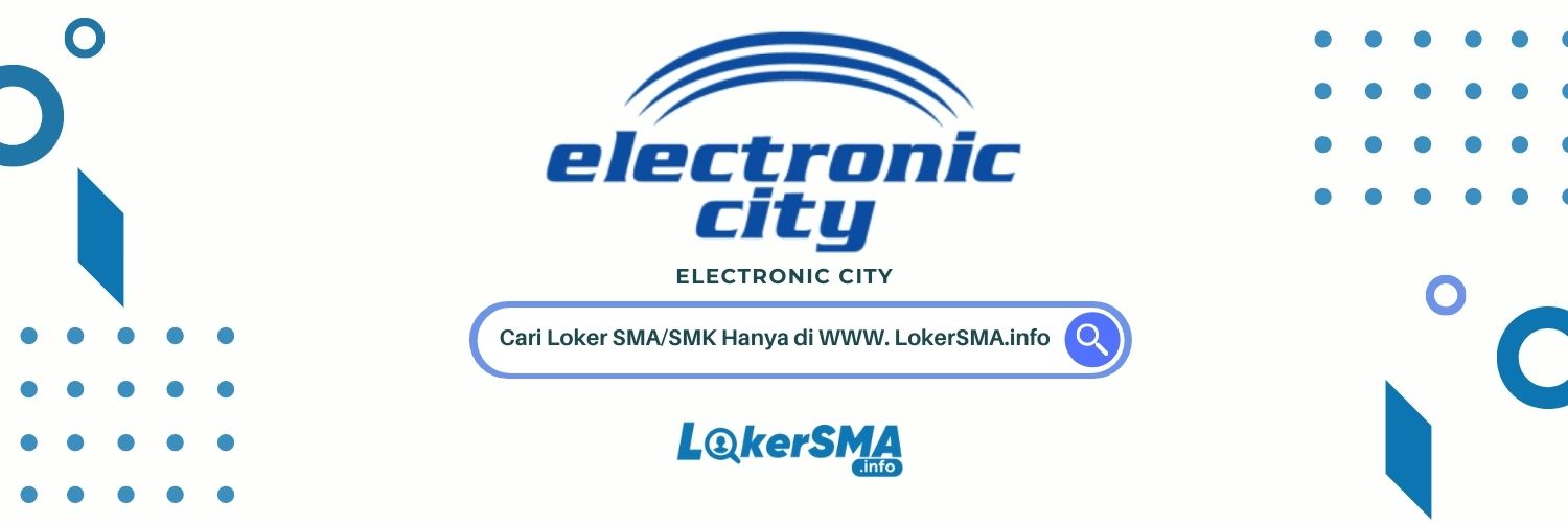 Loker Electronic City Tangerang