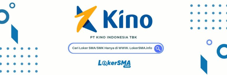 Lowongan Kerja Admin PT Kino Indonesia