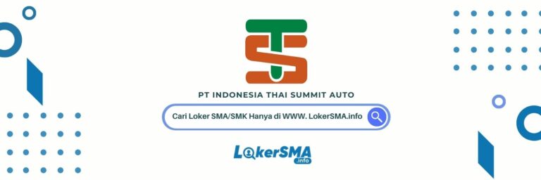 Lowongan PT Indonesia Thai Summit