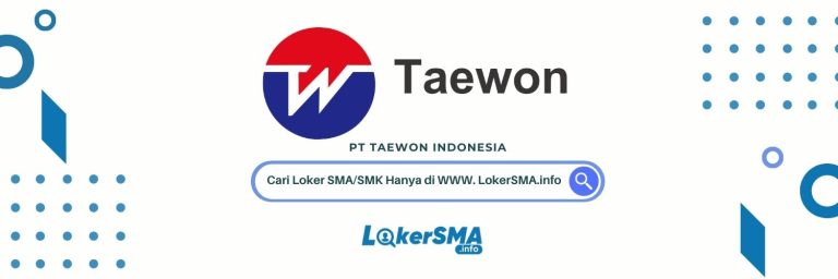Lowongan Kerja PT Taewon Indonesia