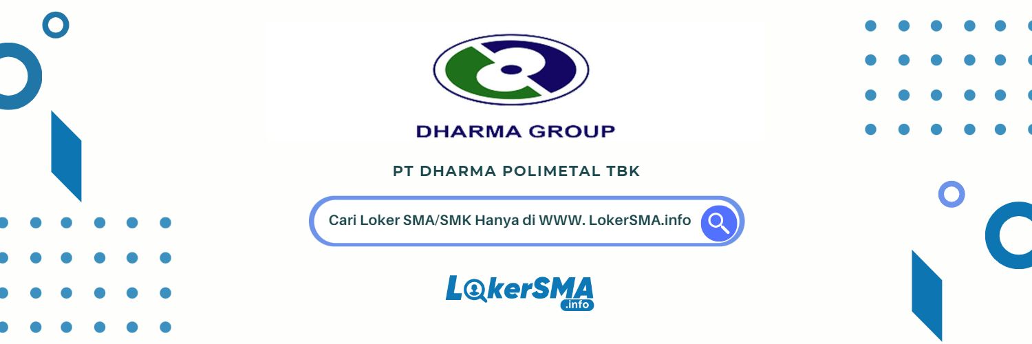 Lowongan Operator Inventory PT Dharma Polimetal Tbk