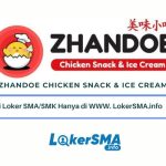Lowongan Kerja Zhandoe Chicken Snack & Ice Cream